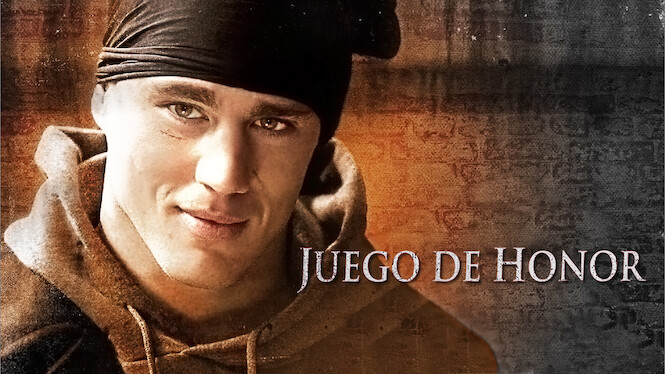 Juego de honor (2005) - Netflix | Flixable